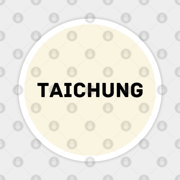 Taiwanese City Taichung Magnet by Likeable Design